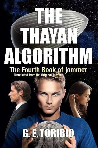 Cover image for The Thayan Algorithm - The Fourth Book of Jommer - Translated from the original Terran