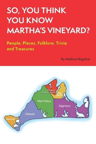 Cover image for So, You Think You Know Martha's Vineyard?