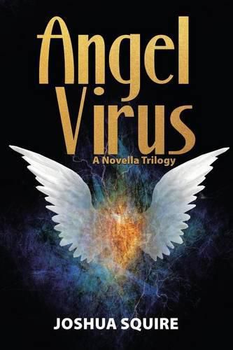 Cover image for Angel Virus: A Novella Trilogy