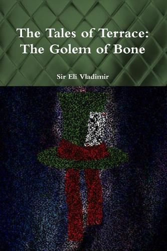 Cover image for The Tales of Terrace: the Golem of Bone