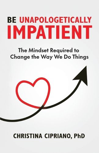 Cover image for Be Unapologetically Impatient