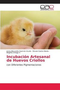 Cover image for Incubacion Artesanal de Huevos Criollos