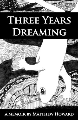 Cover image for Three Years Dreaming: A Memoir