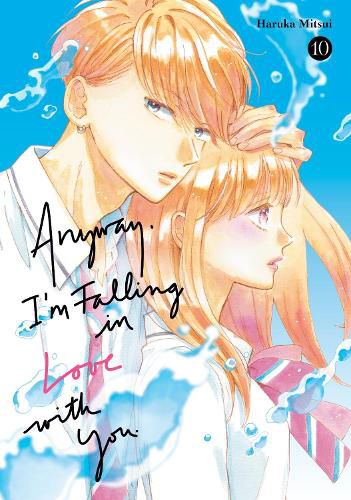 Cover image for Anyway, I'm Falling In Love With You. 10