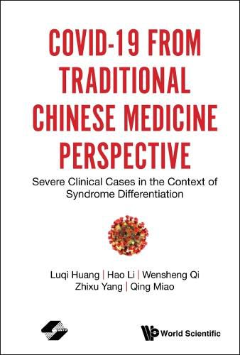 Covid-19 From Traditional Chinese Medicine Perspective: Severe Clinical Cases In The Context Of Syndrome Differentiation