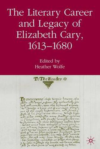 Cover image for The Literary Career and Legacy of Elizabeth Cary, 1613-1680