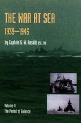 Cover image for War at Sea 1939-45: Volume II The Period of Balance OFFICIAL HISTORY OF THE SECOND WORLD WAR