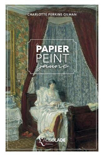 Le Papier peint jaune: bilingue anglais/francais (+ lecture audio integree)