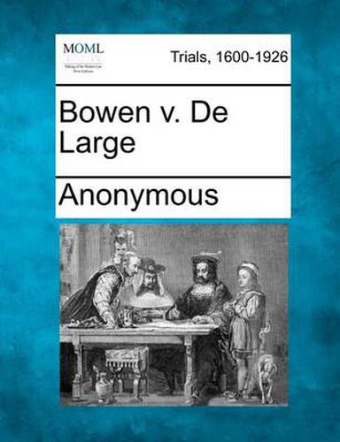 Cover image for Bowen V. de Large