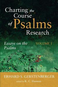 Cover image for Charting the Course of Psalms Research