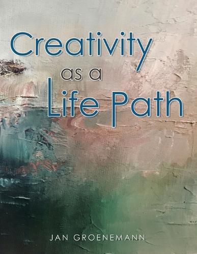 Cover image for Creativity as a Life Path