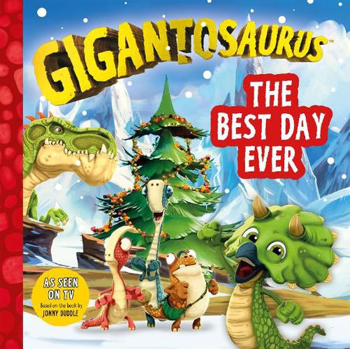 Cover image for Gigantosaurus: The Best Day Ever