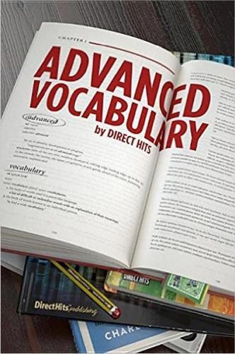 Cover image for Direct Hits Advanced Vocabulary: Vocabulary for the ACT, SAT, Advanced Placement Exams, GMAT & More