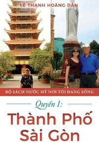 Cover image for Quy?n 1: Thanh Ph? Sai Gon
