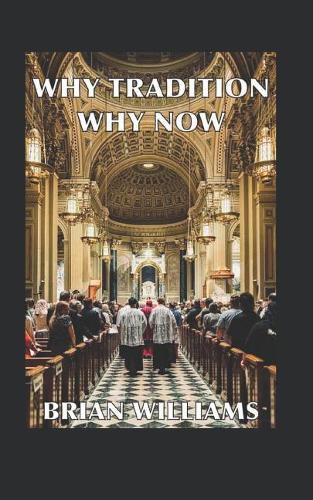 Cover image for Why Tradition? Why Now?