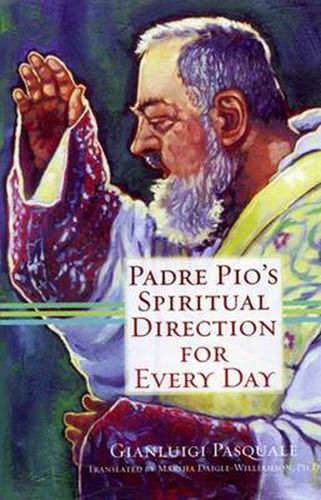 Cover image for Padre Pio's Spiritual Direction for Every Day