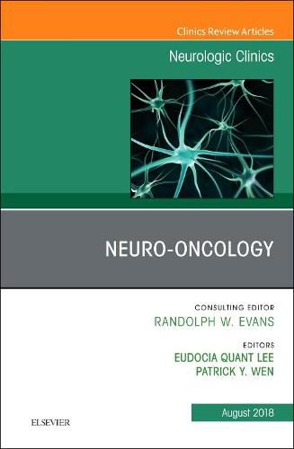 Cover image for Neuro-oncology, An Issue of Neurologic Clinics