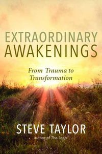 Cover image for Extraordinary Awakenings: From Trauma to Transformation