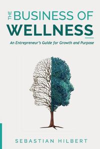 Cover image for The Business of Wellness