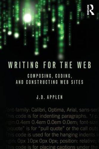 Cover image for Writing for the Web: Composing, Coding, and Constructing Web Sites