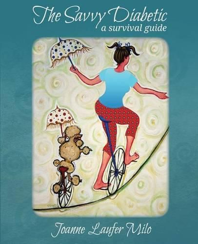 Cover image for The Savvy Diabetic: A Survival Guide