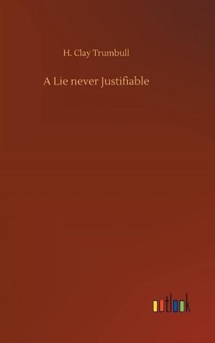 A Lie never Justifiable