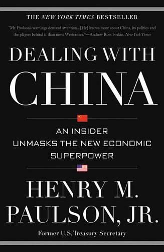 Cover image for Dealing with China: An Insider Unmasks the New Economic Superpower