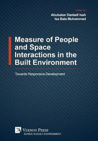 Cover image for Measure of People and Space Interactions in the Built Environment: Towards Responsive Development