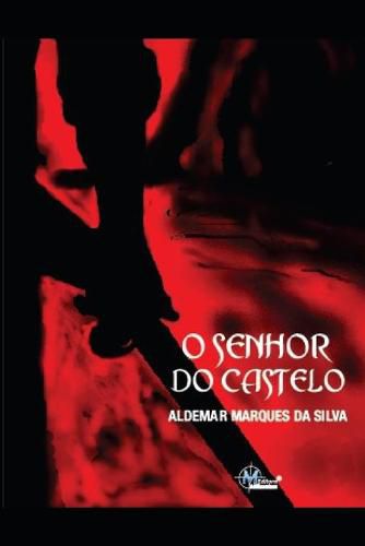 Cover image for O Senhor do Castelo
