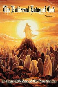 Cover image for The Universal Laws of God: Volume I