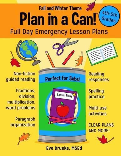 Cover image for Plan in a Can! 4th & 5th Grades: Full Day Emergency Lesson Plans: Fall & Winter Theme