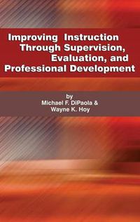 Cover image for Improving Instruction through Supervision, Evaluation, and Professional Development