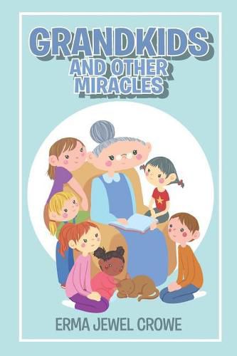 Cover image for Grandkids and Other Miracles
