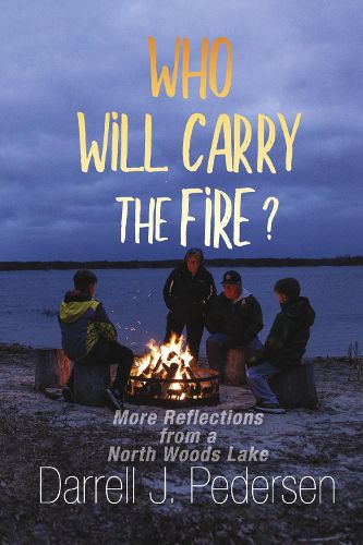 Cover image for Who Will Carry the Fire?