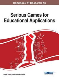 Cover image for Handbook of Research on Serious Games for Educational Applications