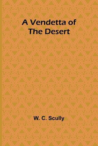 A Vendetta of the Desert