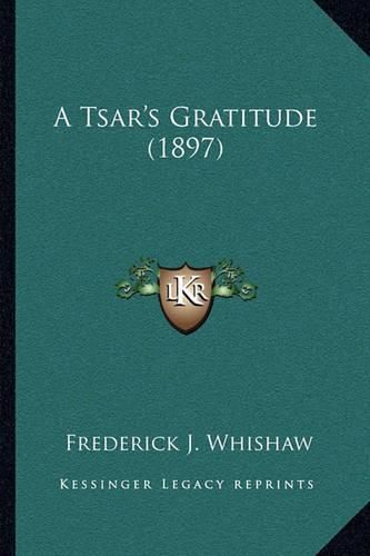 Cover image for A Tsar's Gratitude (1897)