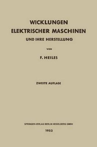 Wicklungen Elektrischer Maschinen: Und Ihre Herstellung