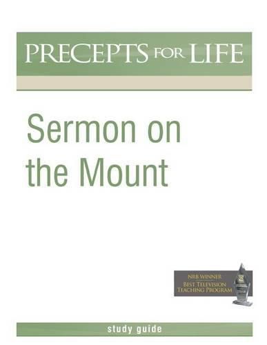 Cover image for Sermon on the Mount (Precepts For Life Program Study Guide)