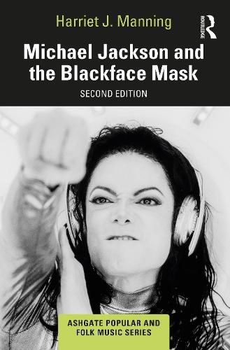 Michael Jackson and the Blackface Mask