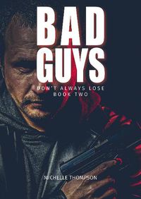 Cover image for Bad Guys Don't Always Lose: Book Two