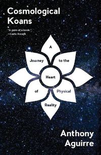 Cover image for Cosmological Koans: A Journey to the Heart of Physical Reality