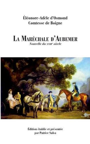 Cover image for La Marechale d'Aubemer: Nouvelle du XVIIIe siecle