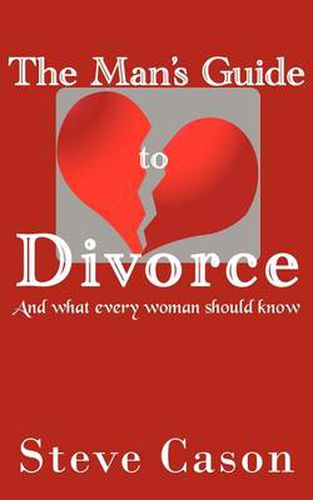 Cover image for The Man's Guide to Divorce: (And What Every Woman Should Know)