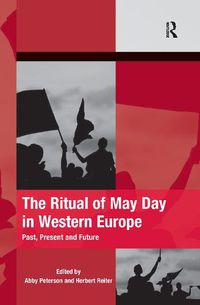 Cover image for The Ritual of May Day in Western Europe: Past, Present and Future