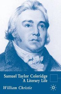 Cover image for Samuel Taylor Coleridge: A Literary Life