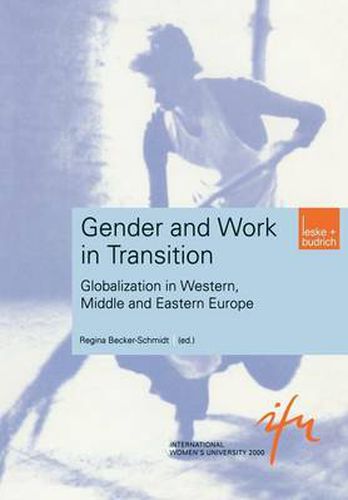 Cover image for Gender and Work in Transition: Globalization in Western, Middle and Eastern Europe