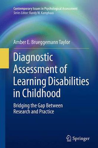 Cover image for Diagnostic Assessment of Learning Disabilities in Childhood: Bridging the Gap Between Research and Practice