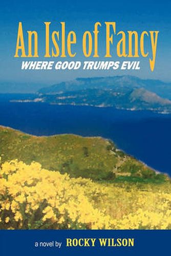 Cover image for An Isle of Fancy: Where Good Trumps Evil