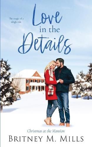 Cover image for Love in the Details: Christmas at the Mansion